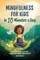 Mindfulness for Kids in 10 Minutes a Day