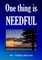 One thing is needful