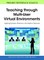 Teaching through Multi-User Virtual Environments