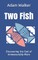 Two Fish