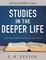 Studies in the Deeper Life