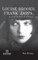 Louise Brooks, Frank Zappa, & Other Charmers & Dreamers