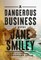 A Dangerous Business