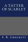 A Tatter of Scarlet