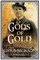 Gods of Gold