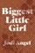 Biggest Little Girl