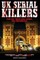 UK SERIAL KILLERS 1930s - 2021