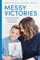 Messy Victories