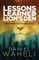 Lessons Learned in the Lion S Den*