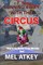 Running Away with the Circus (or, Now is the Winter of our Missing Tent)