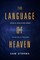 The Language of Heaven