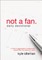 Not a Fan Daily Devotional