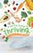 From Surviving to Thriving