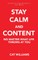 Stay Calm and Content