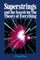 Superstrings and the Search for the Theory of Everything