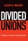 Divided Unions