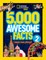 5,000 Awesome Facts (about Everything!) 2
