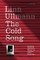 The Cold Song