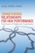 Transforming Relationships for High Performance