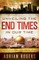 Unveiling the End Times in Our Time