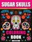 Sugar Skulls Coloring Book