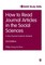How to Read Journal Articles in the Social Sciences