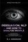Persuasion, NLP, and How to Analyze People