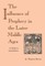 The Influence of Prophecy in the Later Middle Ages