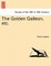 The Golden Galleon, Etc.