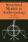 Structural Models in Anthropology