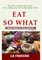 Eat So What! Smart Ways To Stay Healthy