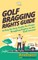 Golf Bragging Rights Guide