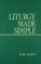 Liturgy Made Simple
