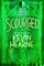 Scourged