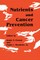 Nutrients and Cancer Prevention
