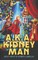 A.K.A. Kidney Man
