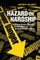 Hazard or Hardship