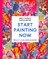 Start Painting Now