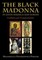 The Black Madonna in Latin America and Europe