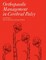 Orthopaedic Management in Cerebral Palsy 2nd Edition