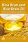 Rice Bran and Rice Bran Oil