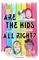 Are the Kids All Right?