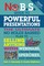 Kennedy, D: No B.S. Guide to Powerful Presentations