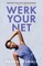 Werk Your Net