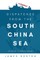 Dispatches from the South China Sea