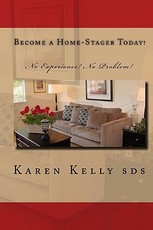 Become a Home-Stager Today! Become a Home-Stager Today!