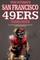 The Ultimate San Francisco 49ers Trivia Book