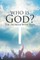 Who Is God?