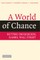 A World of Chance