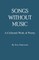 Songs Without Music